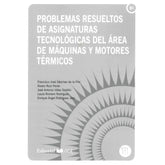 PROBLEMAS RESUELTOS DE ASIGNATURAS DE TECNOLOGICAS DEL AREA - 9788498289336